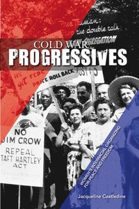 bokomslag Cold War Progressives