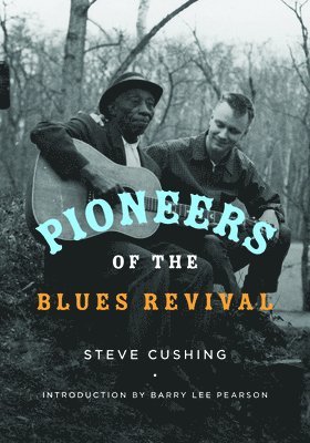 Pioneers of the Blues Revival 1