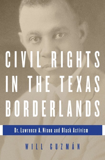 Civil Rights in the Texas Borderlands 1