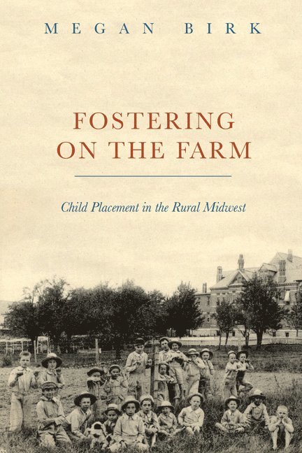 Megan Birk - Fostering on the Farm, Inbunden