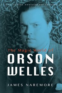 bokomslag The Magic World of Orson Welles