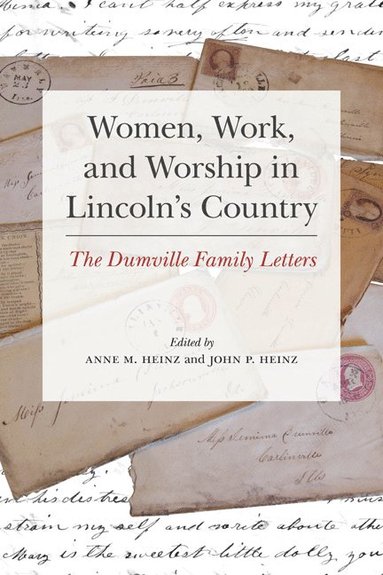 bokomslag Women, Work, and Worship in Lincoln's Country