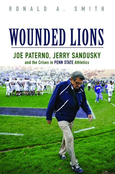 Ronald A. Smith - Wounded Lions, Inbunden