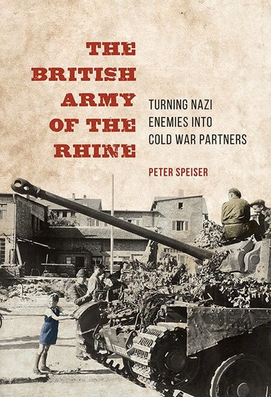 Peter Speiser - British Army of the Rhine, Inbunden