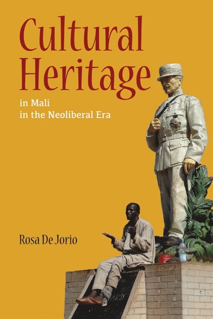 Cultural Heritage in Mali in the Neoliberal Era 1