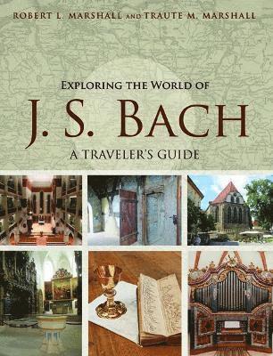 Exploring the World of J. S. Bach 1