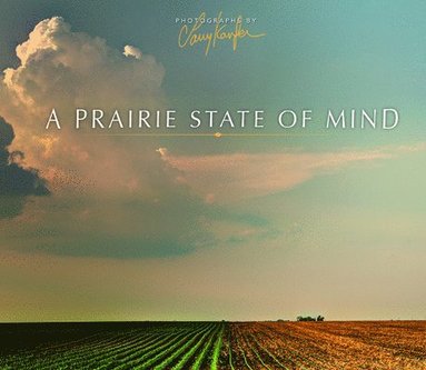 bokomslag A Prairie State of Mind