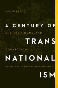 bokomslag A Century of Transnationalism