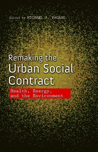 bokomslag Remaking the Urban Social Contract