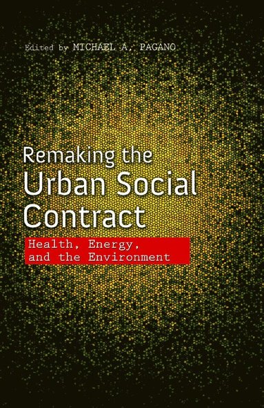 bokomslag Remaking the Urban Social Contract