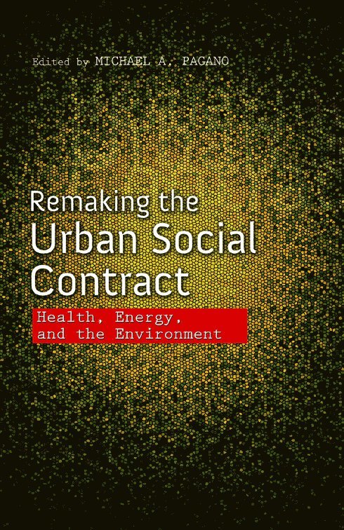 Remaking the Urban Social Contract 1