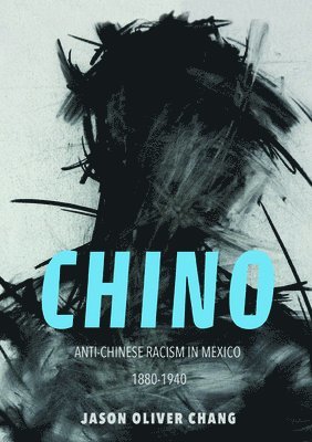 Jason Oliver Chang - Chino, Inbunden