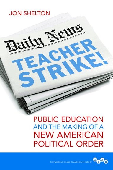Jon Shelton - Teacher Strike!, Inbunden