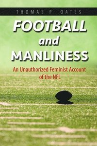 bokomslag Football and Manliness