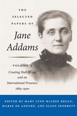 bokomslag The Selected Papers of Jane Addams