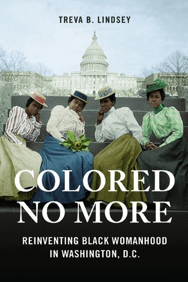 Treva B. Lindsey - Colored No More, Inbunden