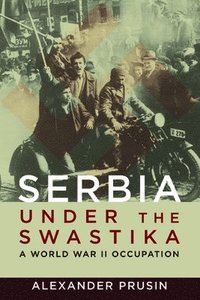 bokomslag Serbia under the Swastika