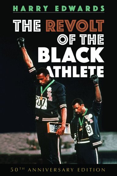 Harry Edwards - Revolt of the Black Athlete, Inbunden