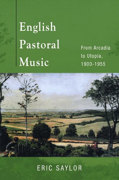 Eric Saylor - English Pastoral Music, Inbunden