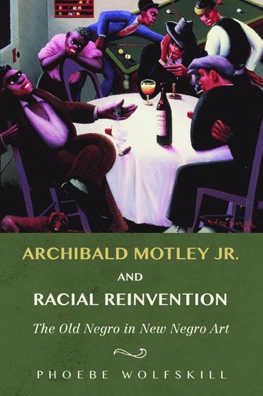 bokomslag Archibald Motley Jr. and Racial Reinvention