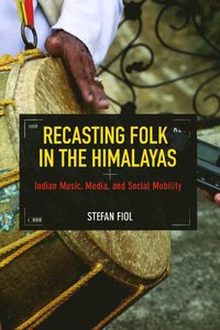 bokomslag Recasting Folk in the Himalayas