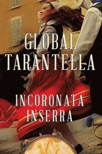 bokomslag Global Tarantella