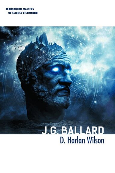 D. Harlan Wilson - J. G. Ballard, Inbunden