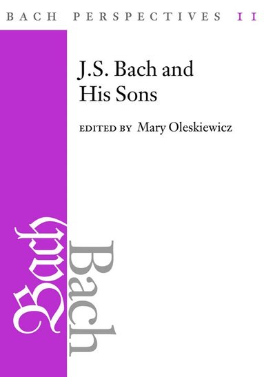 Mary Oleskiewicz - Bach Perspectives, Volume 11, Inbunden
