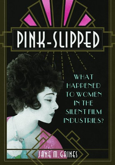 Jane M Gaines - Pink-Slipped, Inbunden