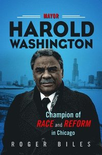 bokomslag Mayor Harold Washington