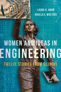 bokomslag Women and Ideas in Engineering