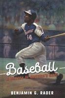 Benjamin G. Rader - Baseball, Inbunden