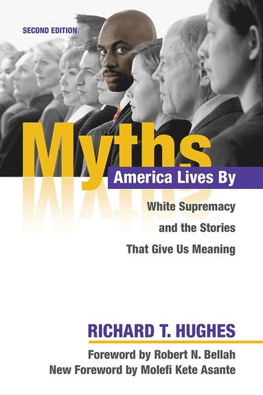 bokomslag Myths America Lives by