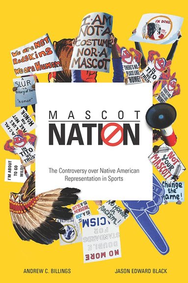 Andrew C. Billings, Jason Edward Black - Mascot Nation, Inbunden