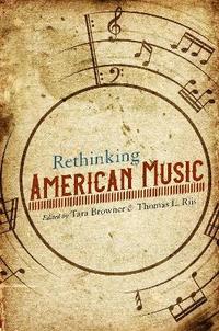 bokomslag Rethinking American Music