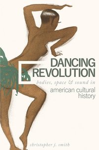 bokomslag Dancing Revolution