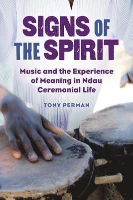 Tony Perman - Signs of the Spirit, Inbunden