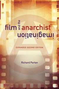 bokomslag Film and the Anarchist Imagination