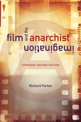 Film and the Anarchist Imagination 1