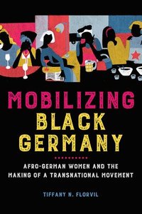 bokomslag Mobilizing Black Germany
