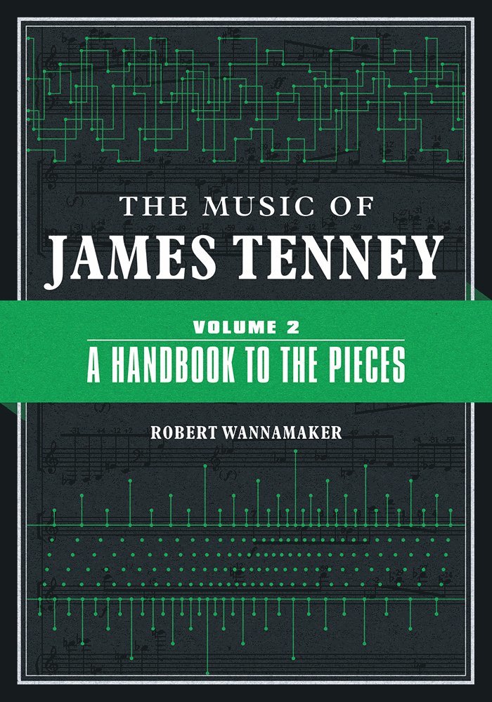 Robert Wannamaker - Music of James Tenney, Inbunden