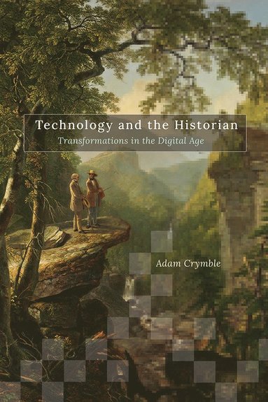 bokomslag Technology and the Historian