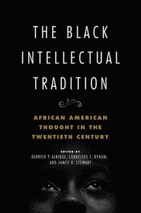 bokomslag The Black Intellectual Tradition