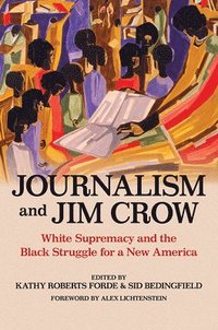 bokomslag Journalism and Jim Crow