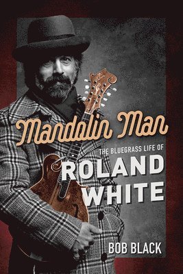 Bob Black - Mandolin Man, Inbunden
