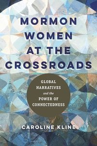 bokomslag Mormon Women at the Crossroads