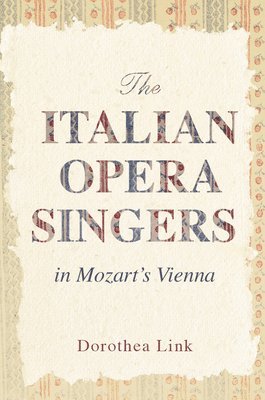 The Italian Opera Singers in Mozart's Vienna 1