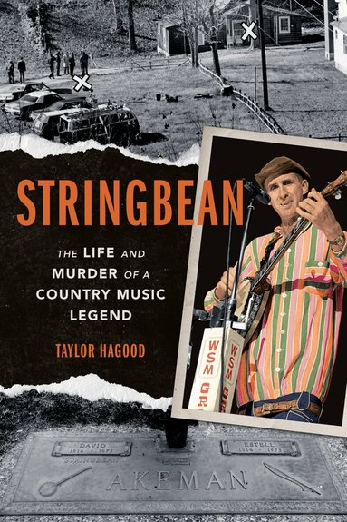 Taylor Hagood - Stringbean, Inbunden