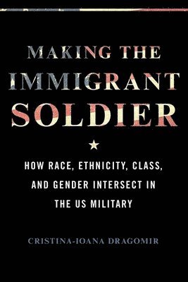 Making the Immigrant Soldier 1