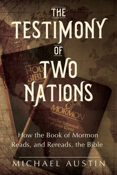 Michael Austin - Testimony of Two Nations, Inbunden